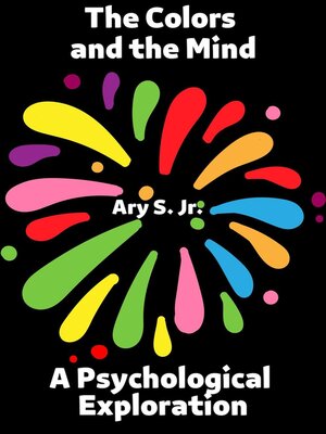 cover image of The Colors and the Mind a Psychological Exploration